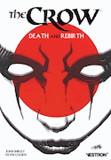 Crow (The) : Death and rebirth